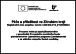 Péče a příležitost ve Zlínském kraji