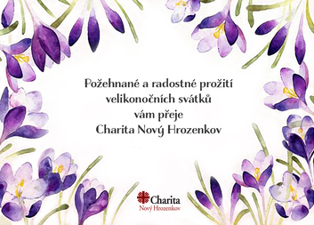 Požehnané velikonoční svátky vám přeje Charita Nový Hrozenkov