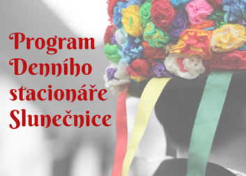 Program Denního stacionáře Slunečnice v březnu